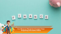 Cara-Menyusun-Manajemen-Keuangan-Tanpa-Bergantung-Pada-Aplikasi-Mahal