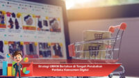 Strategi-UMKM-Bertahan-di-Tengah-Perubahan-Perilaku-Konsumen-Digital