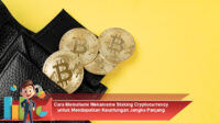 Cara-Memahami-Mekanisme-Staking-Cryptocurrency-untuk-Mendapatkan-Keuntungan-Jangka-Panjang