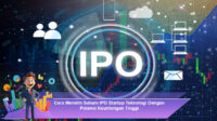 Cara-Memilih-Saham-IPO-Startup-Teknologi-Dengan-Potensi-Keuntungan-Tinggi