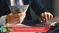 Manajemen-Keuangan-Membantu-Menjaga-Stabilitas-Finansial-Saat-Kondisi-Ekonomi-Tidak-Menentu