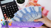 Strategi-Manajemen-Keuangan-Untuk-Karyawan-Gaji-Tidak-Tetap-Agar-Bisa-Menabung